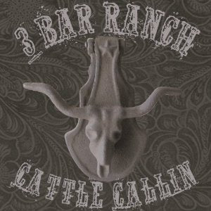 3 Bar Ranch - Cattle Callin'