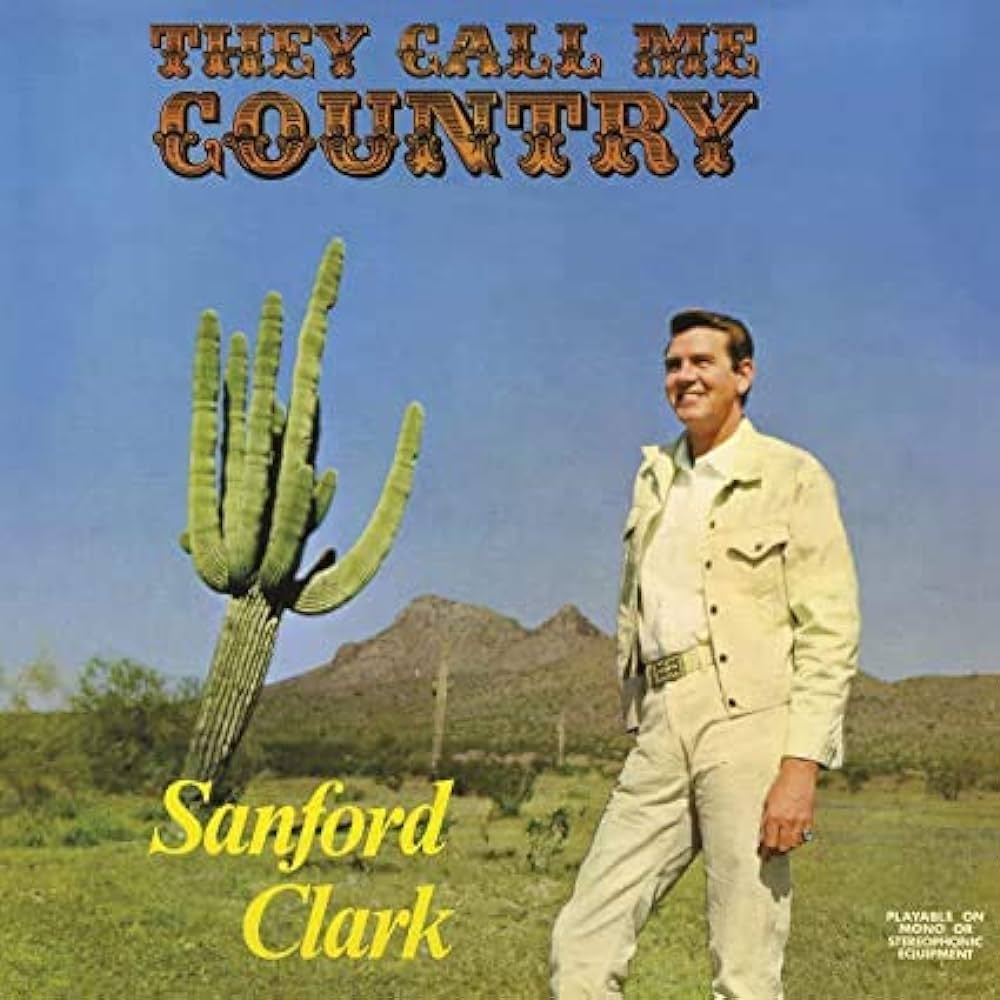 Sanford Clark - They Call Me Country