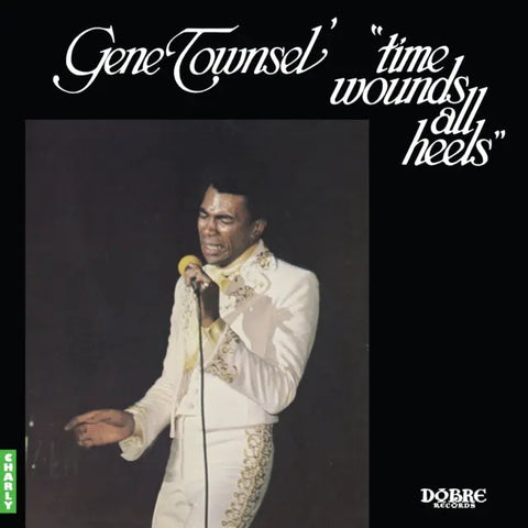 Gene Townsel' - Time Wounds All Heels