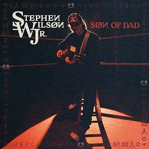 Stephen Wilson Jr. - Son of Dad