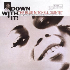 Blue Mitchell - Down With It!