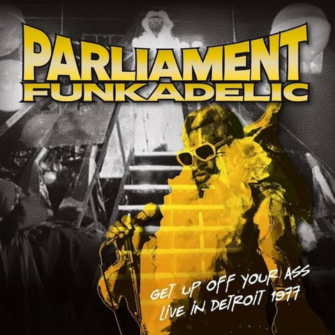 Parliament/Funkadelic - Get Up Off Your Ass Live in Detroit 1977