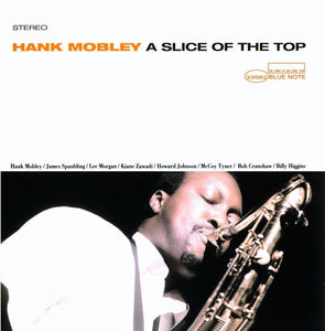 Hank Mobley - A Slice Of The Top