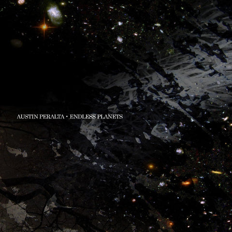 Austin Peralta - Endless Planets