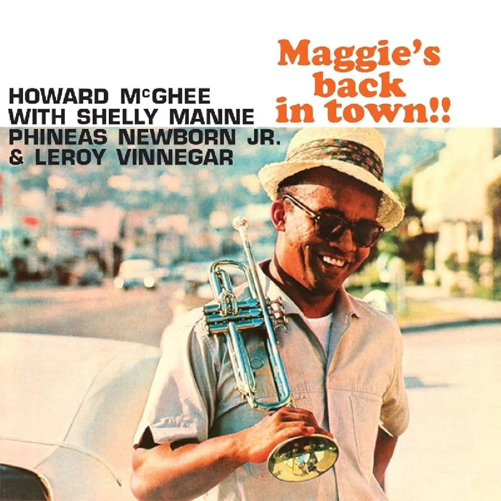 Howard McGhee - Maggie's Back In Town