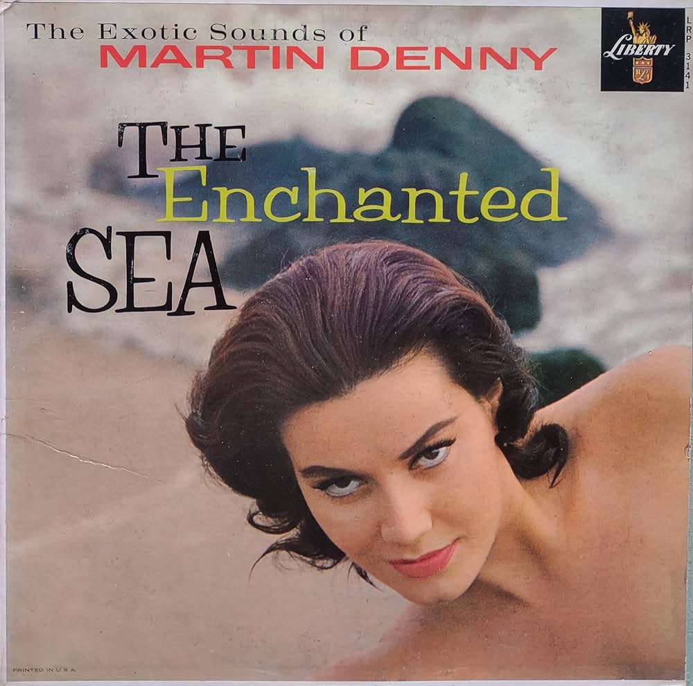 Martin Denny - The Enchanted Sea