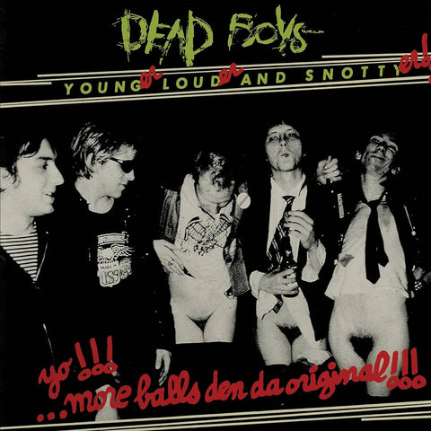 Dead Boys - Younger, Louder, and Snottyer!