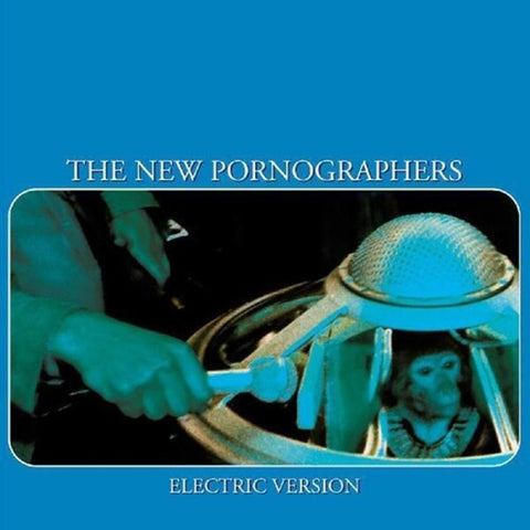 The New Pornographers - Electric Version (Revisionist History Reissue)