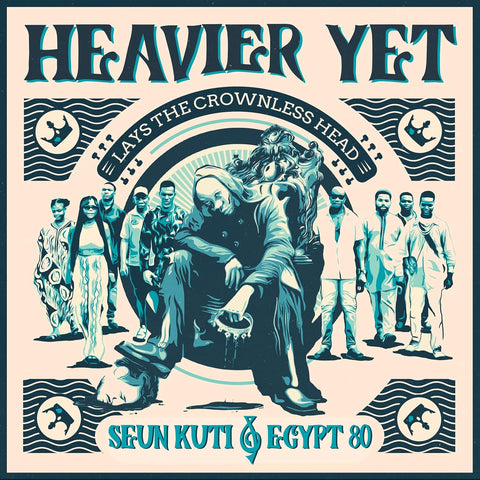 Seun Kuti & Egypt 80 - Heavier Yet