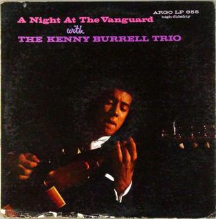 Kenny Burrell - A Night At The Vanguard