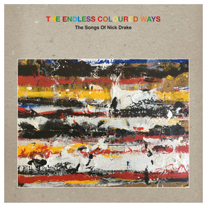 Various Artists - The Endless Coloured Days - The Songs Of Nick Drake