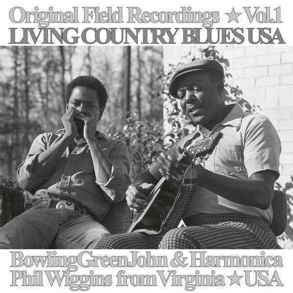 Bowling Green John & Harmonica Phil Wiggins - Living Country Blues