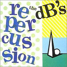 The dB's - Repercussion