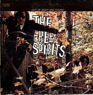 The Free Spirits - Out Of Sight And Sound