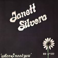 Janett Silvera - When I Need You