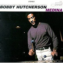 Bobby Hutcherson - Medina