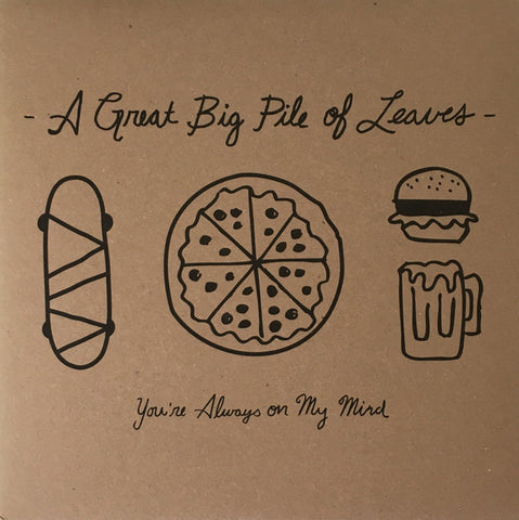 A Great Big Pile Of Leaves - You're Always On My Mind