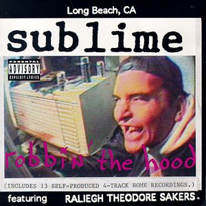 Sublime - Robbin' the Hood