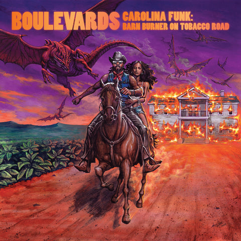 Boulevards - Carolina Funk: Barn Burner On Tobacco