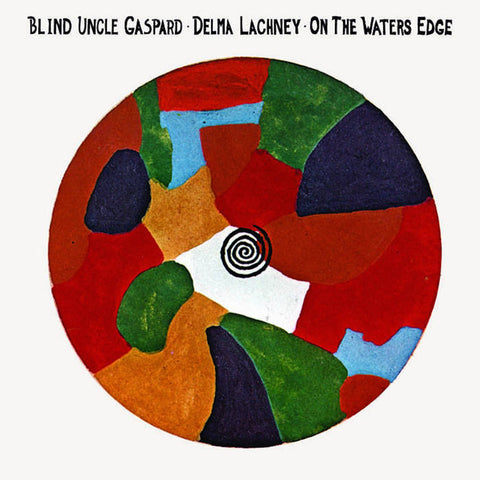 Blind Uncle Gaspard & Delma Lachney - On The Waters Edge