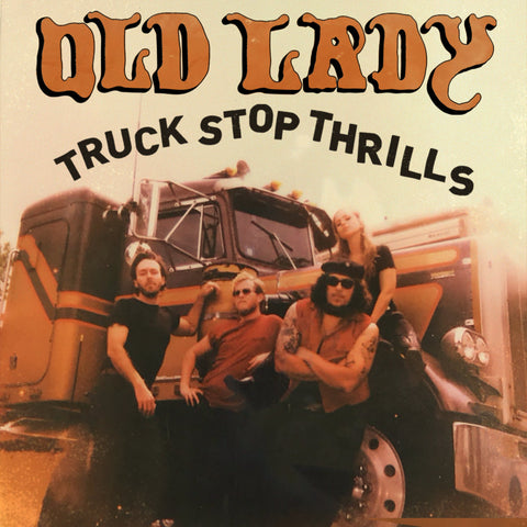 Old Lady - Truck Stop Thrills