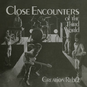 Creation Rebel - Close Encounters of the Third World