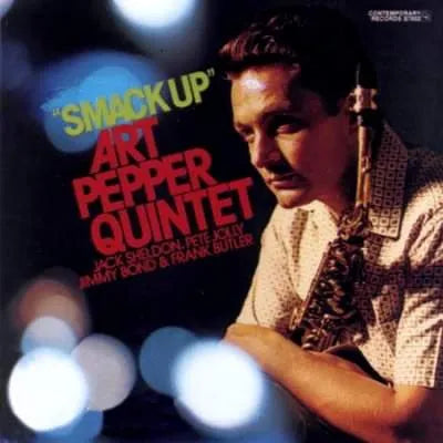 Art Pepper Quintet - Smack Up