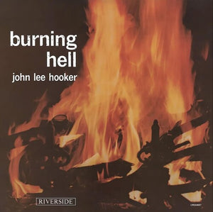 John Lee Hooker - Burning Hell