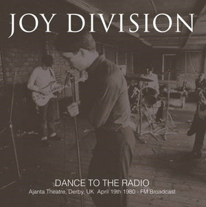 Joy Division - Dance To The Radio: 4/19/80