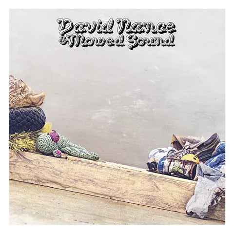 David Nance - & Mowed Sound