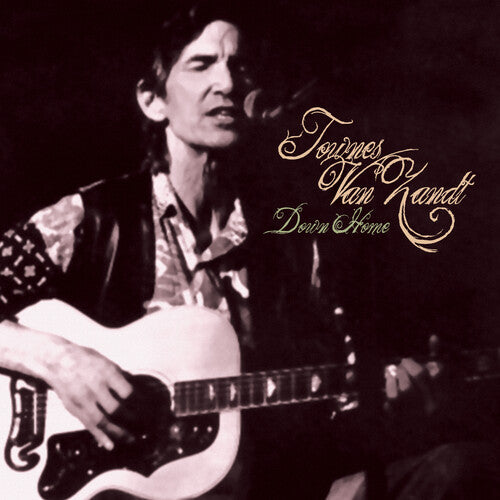 Townes Van Zandt - Down Home - Live 1985