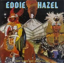 Eddie Hazel - Game, Dames, & Guitar Thangs