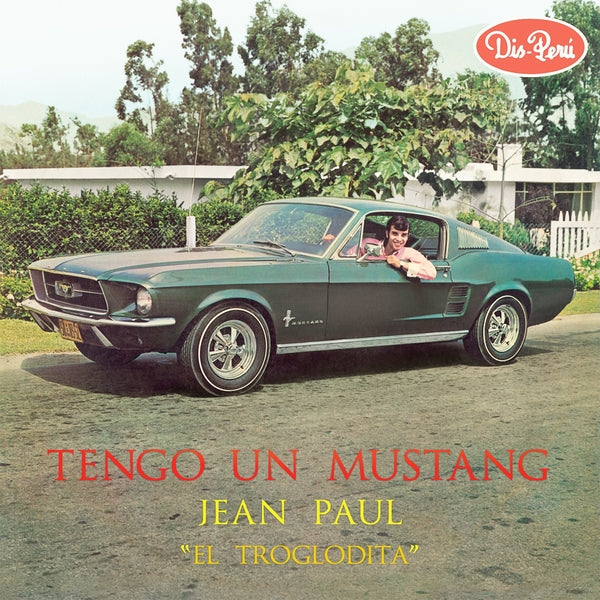 Jean Paul "El Troglodita" - Tengo Un Mustang