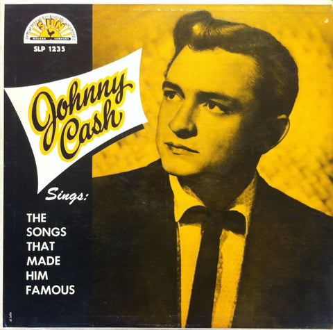 Johnny Cash - Sings The Songs That Made Him Famous