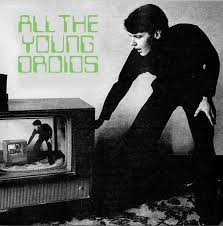 Various Artists - All The Young Droids - Junkshop Synth Pop 1978-1985