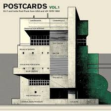 Various Artists - Postcards Vol. 1: D.I.Y and Indie Post-Punk from Great Britain 1978-1981