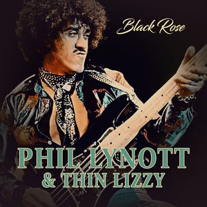 Phil Lynott & Thin Lizzy - Black Rose