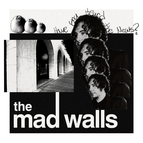 The Mad Walls - Have You Heard the News?