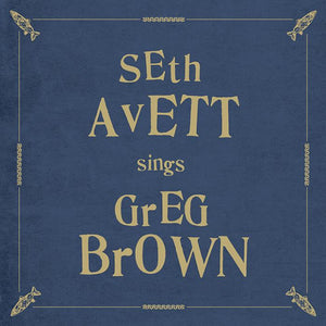 Seth Avett - Sings Greg Brown