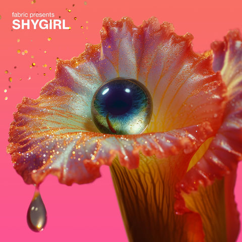 Shygirl - fabric presents Shygirl