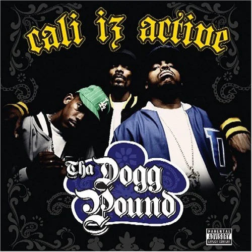 Dogg Pound - Cali Iz Active