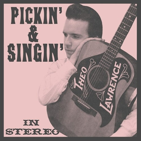 Theo Lawrence - Pickin' And Singin'