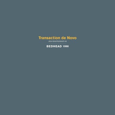 Bedhead - Transaction de Novo