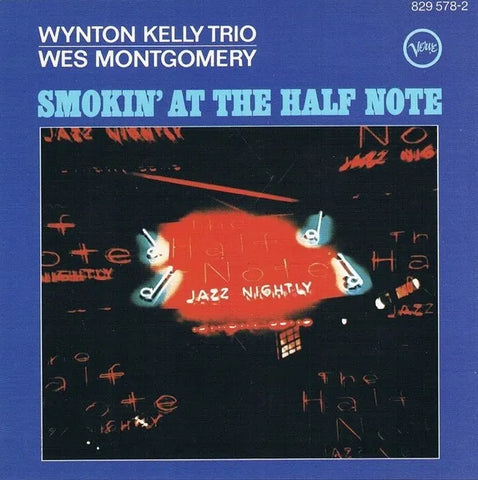 Wes Montgomery/Wynton Kelly Trio - Smokin At The Half Note