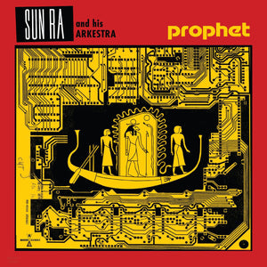 Sun Ra & His Arkestra - Prophet