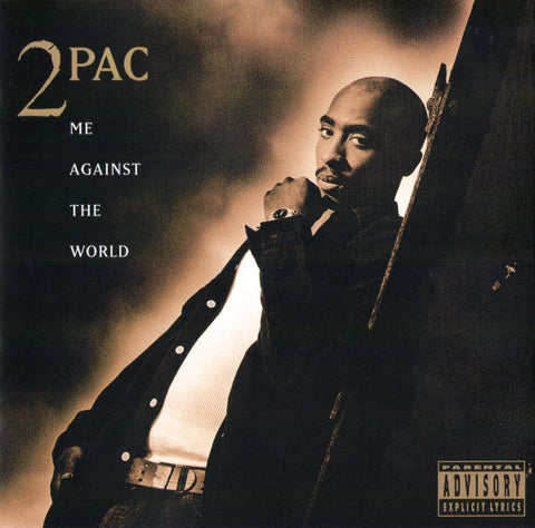 2PAC - Me Against The World