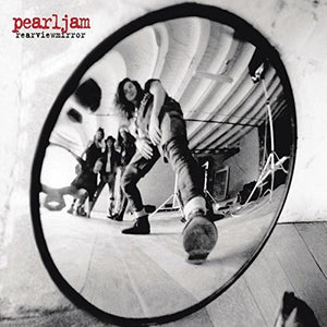 Pearl Jam - rearviewmirror Greatest Hits Vol. 1