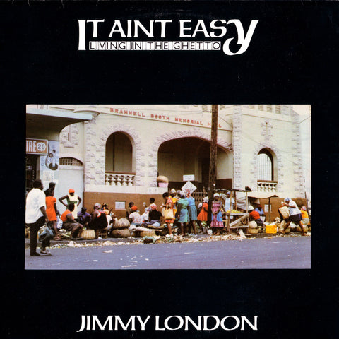 Jimmy London - It Ain't Easy Living In The Ghetto