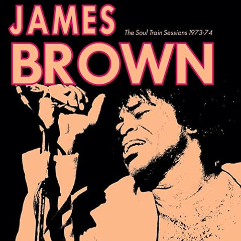James Brown - The Soul Train Sessions 1973-1974