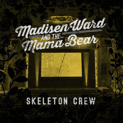 Madisen Ward and the Mama Bear - Skeleton Crew